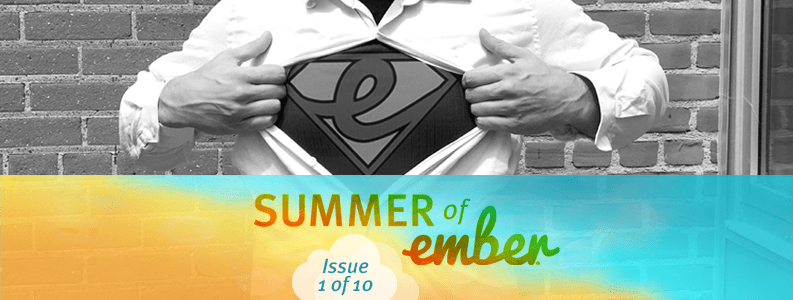 Summer of Ember – Always Call this._super()